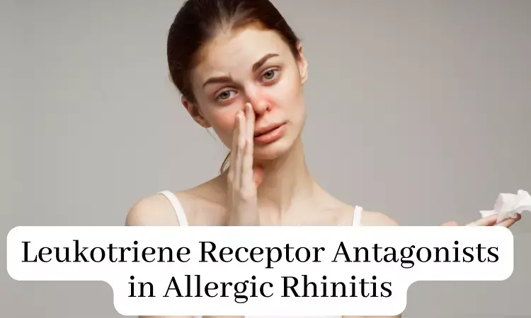 Analyzing the efficacy and safety of leukotriene receptor antagonists in the management of allergic rhinitis