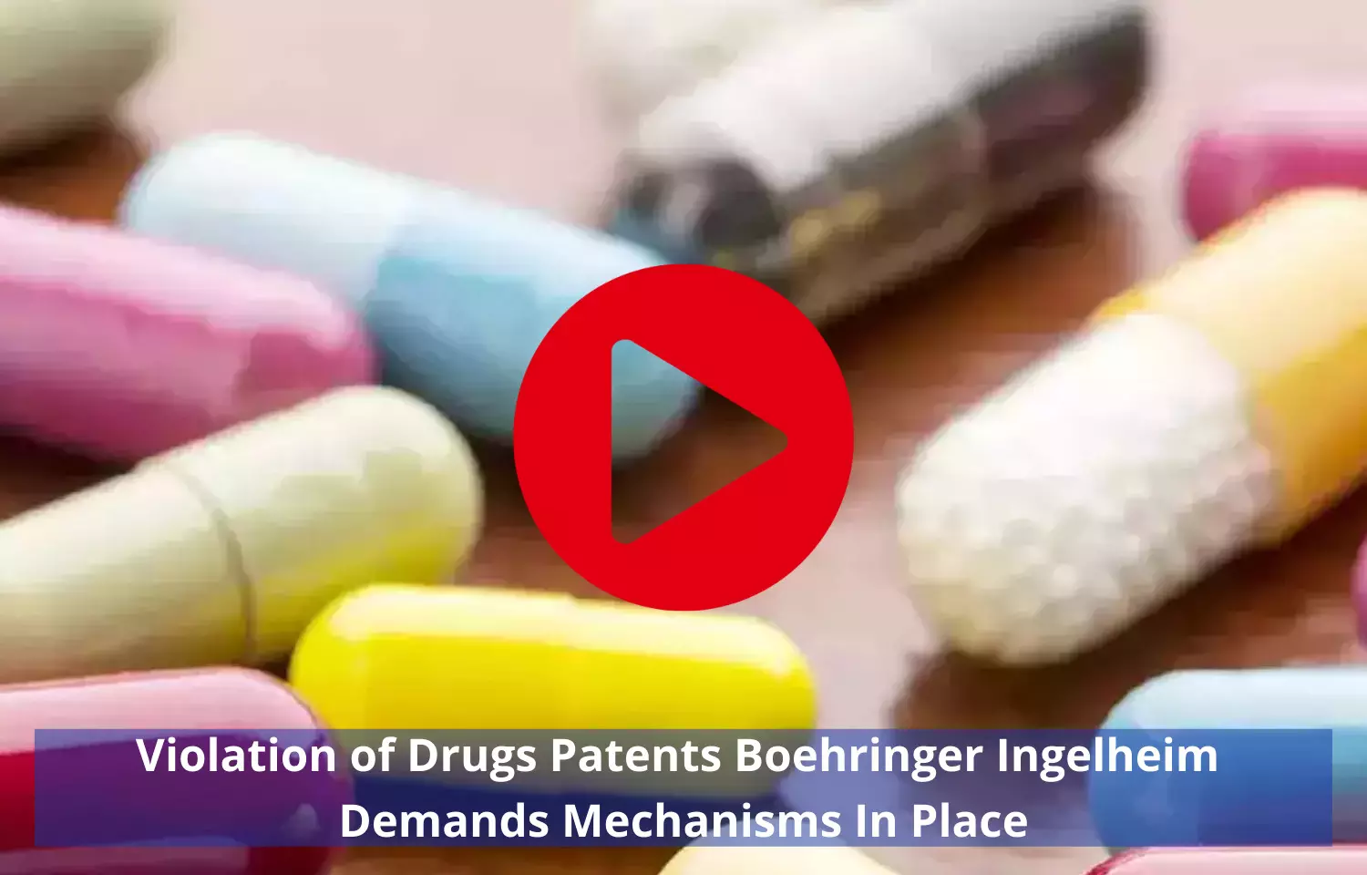 Violation of drugs patents: Boehringer Ingelheim demands mechanisms in place