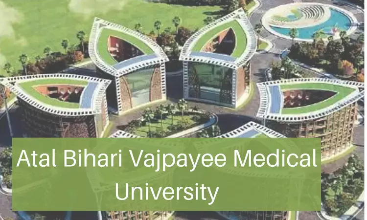 Construction of Atal Bihari Vajpayee Medical University to be completed this year