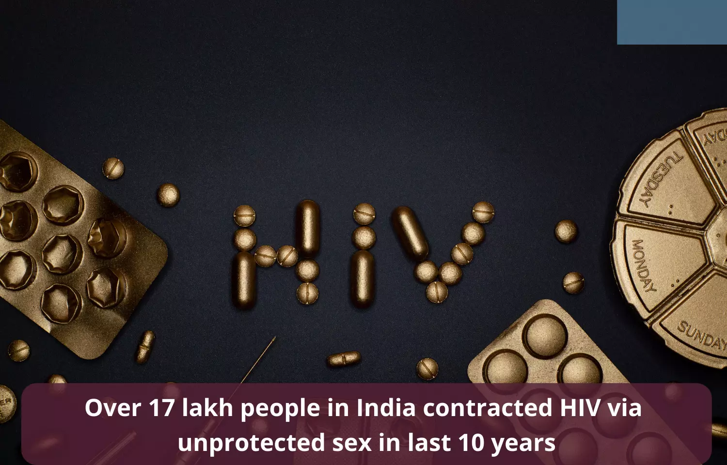Over 17 lakh people in India contracted HIV via unprotected sex in last 10 years