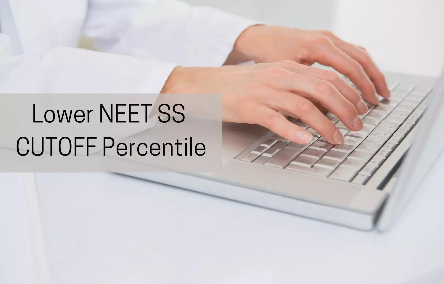 Around 889 seats Vacant: Doctors urge Health Minister to lower NEET SS cutoff percentile