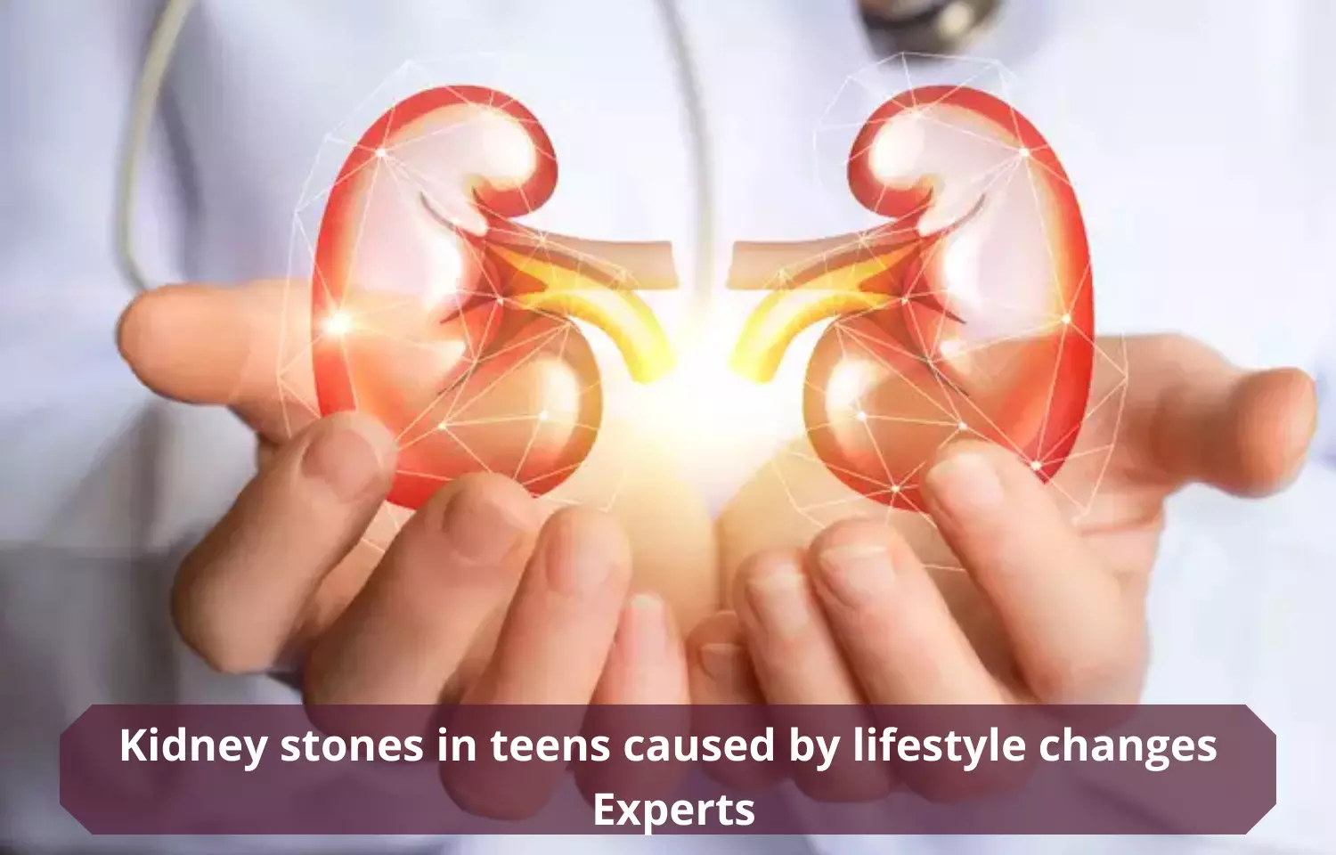 Kidney stones in teens caused by lifestyle changes: Experts