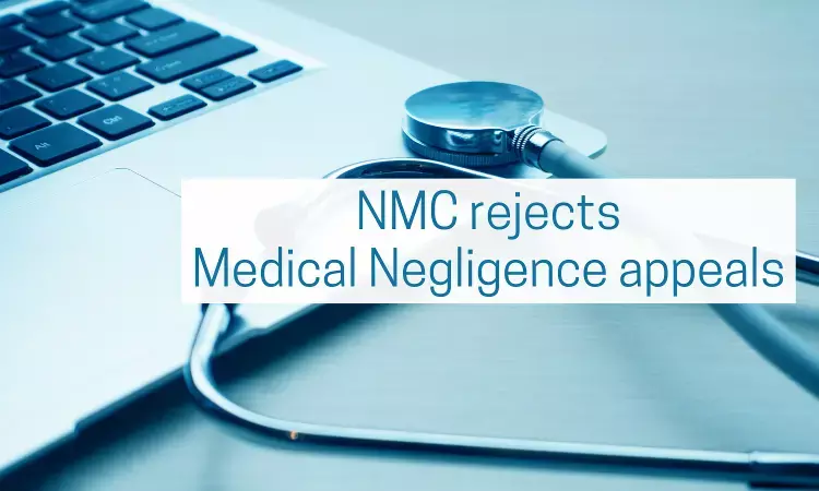NMC rejected 25 Medical Negligence appeals moved by patients kin, reveals RTI