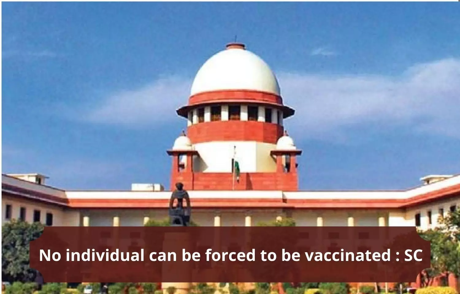 SC says no individual can be forced to be vaccinated
