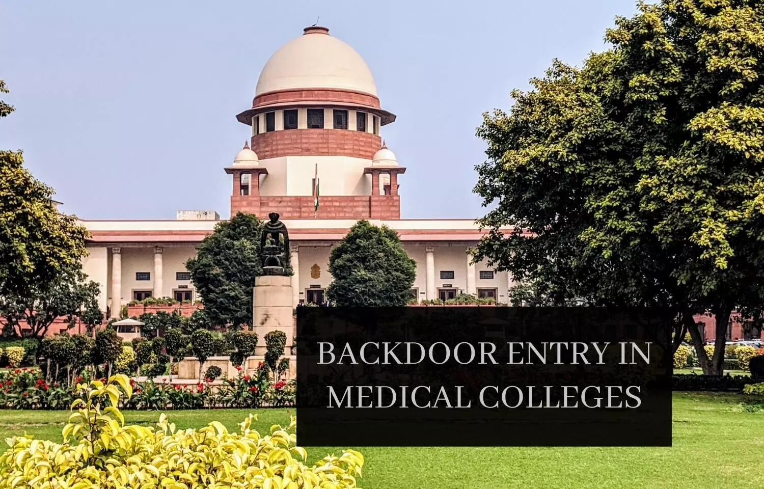 Backdoor Entry in Medical Colleges: Supreme Court issues notice to NMC