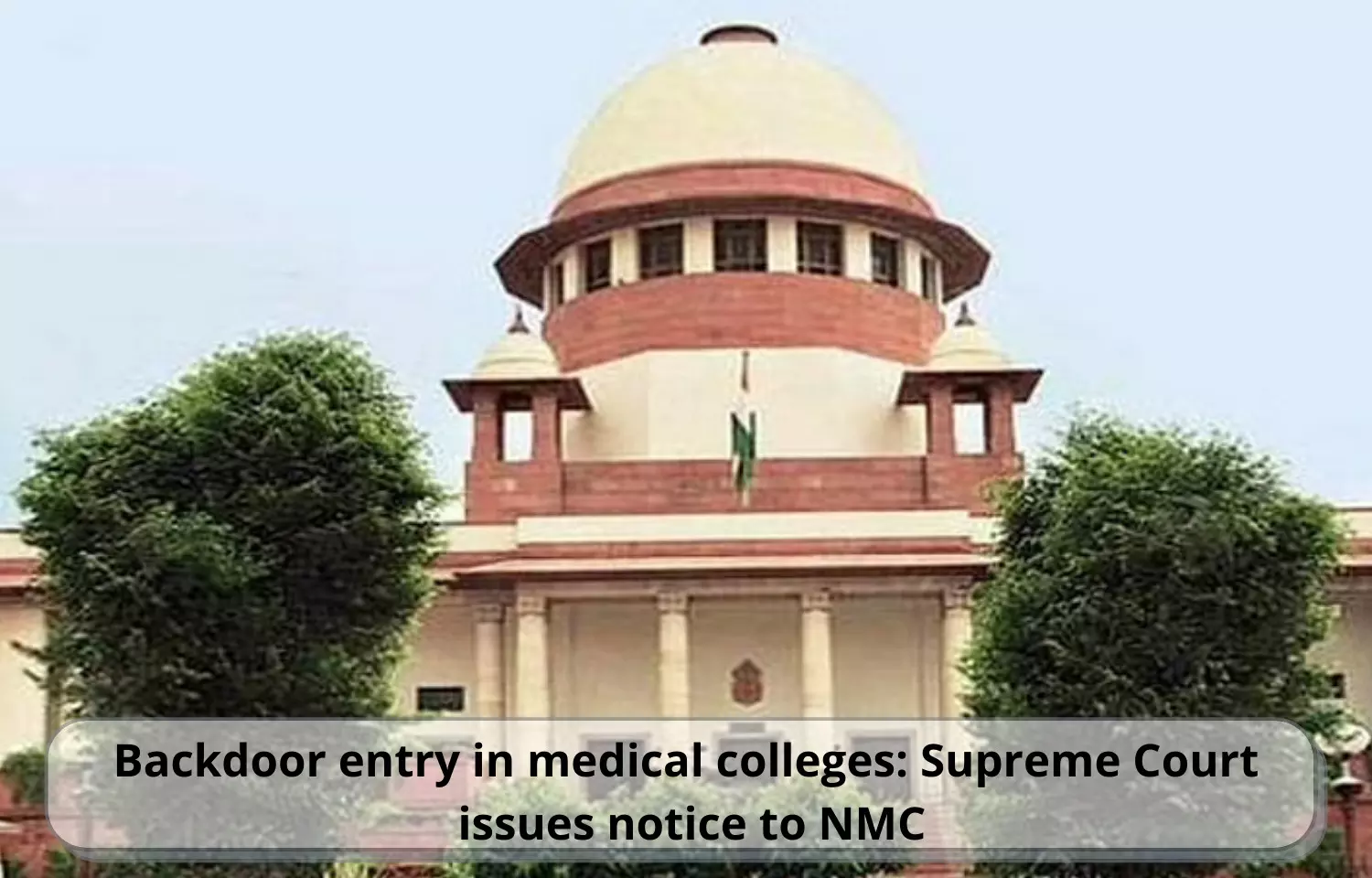 Backdoor entry in medical colleges: SC issues notice to NMC