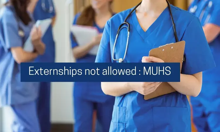 No Externships: MUHS tells MBBS students to complete internship from parent medical colleges