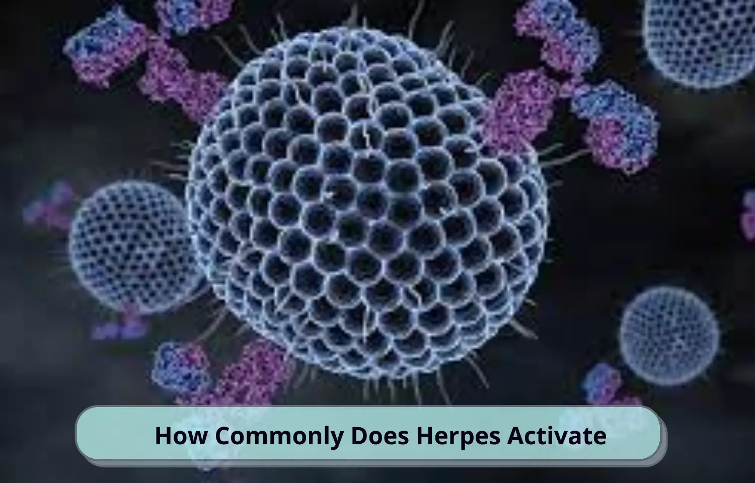 Journal Club - How Commonly Does Herpes Activate