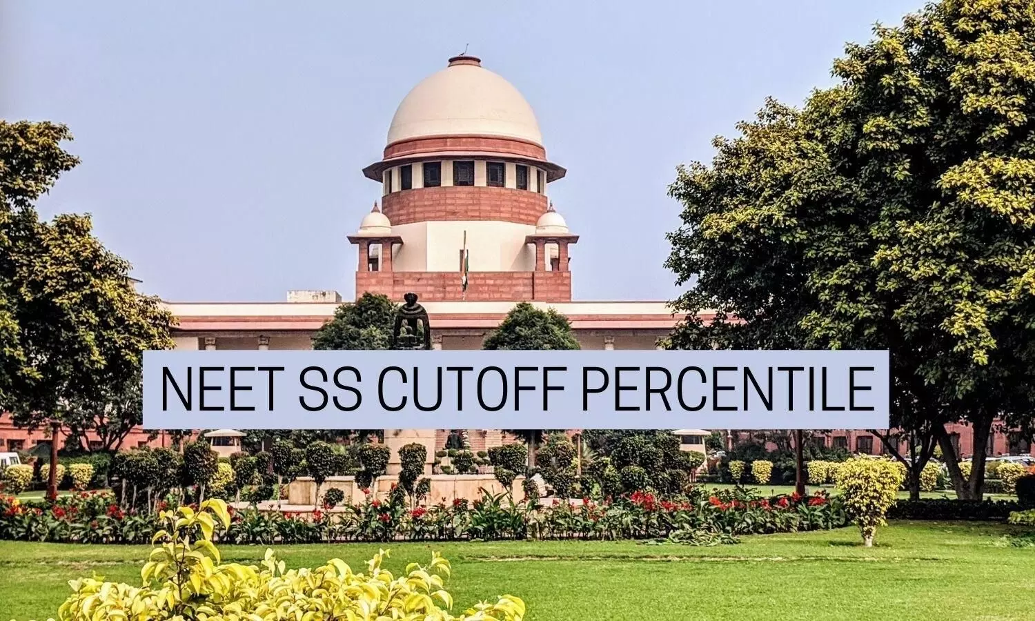 Doctors have to deal with life, merit cannot be disregarded: SC denies NEET SS 2021 Cutoff Reduction