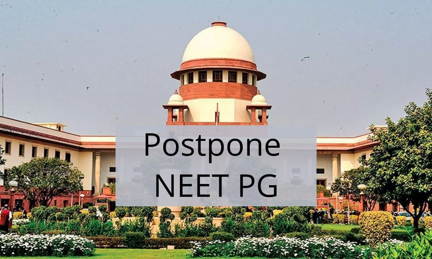 Supreme Court to hear NEET PG 2022 deferment plea on May 13