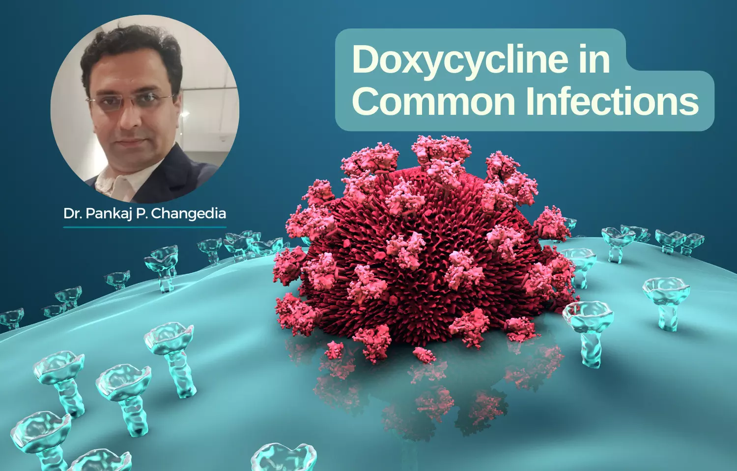 Choice of Antibiotics in Common Infections: Doxycycline or Azithromycin?