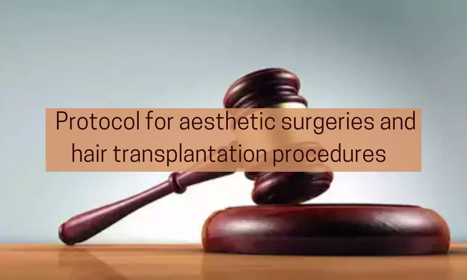 Mushrooming hair transplant centers: Court orders National Level Protocol for Doctors performing Hair Transplantation, Aesthetic Surgeries