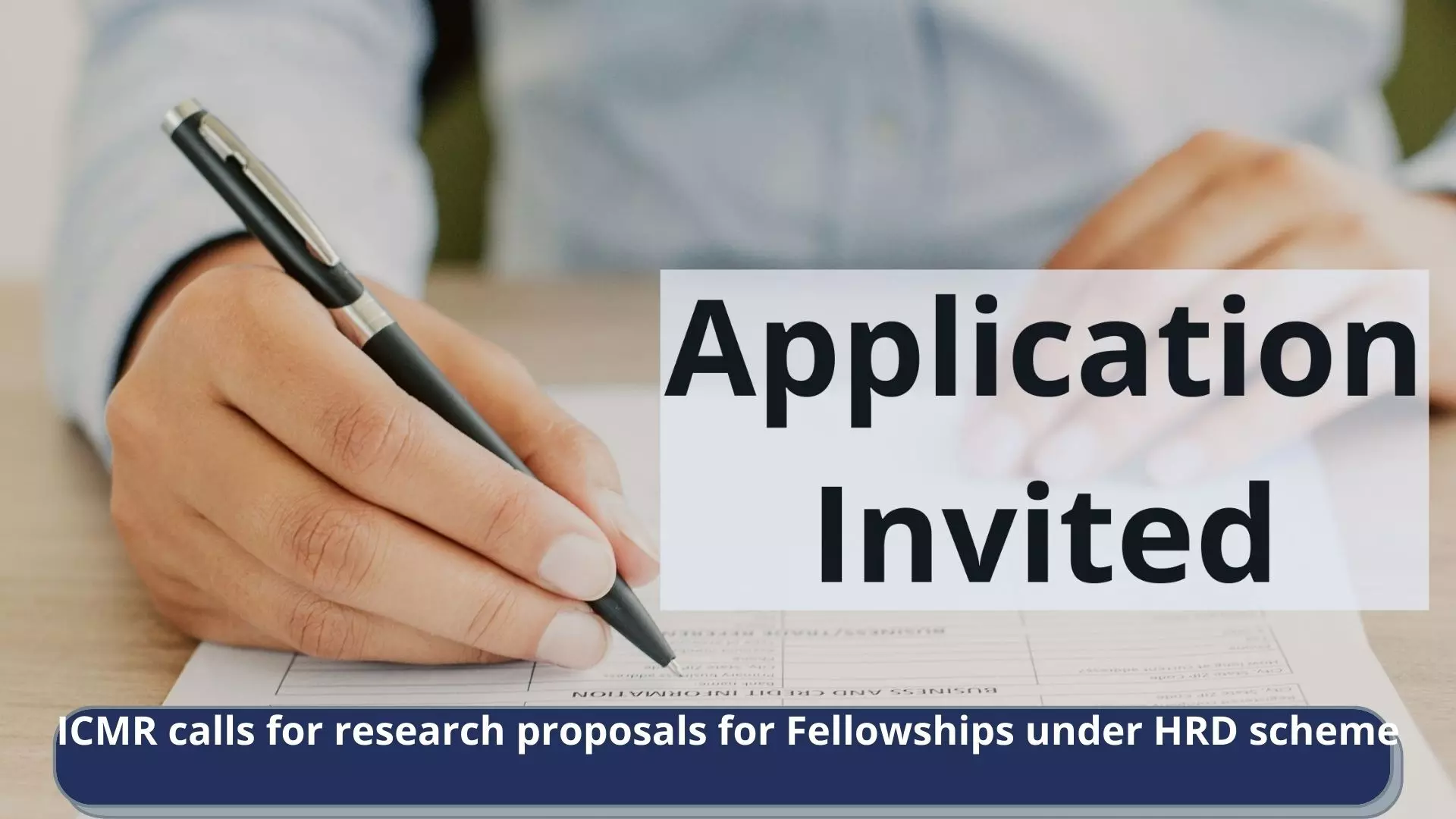ICMR calls for research proposals for Fellowships under HRD scheme, details