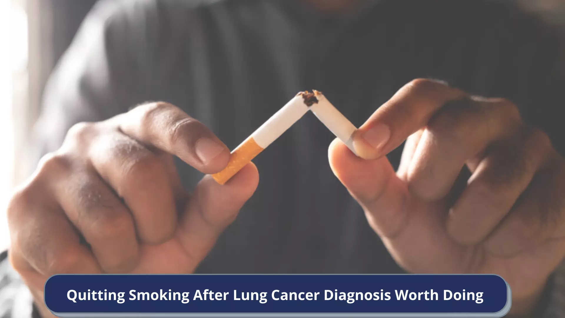Quitting Smoking After Lung Cancer Diagnosis Worth Doing