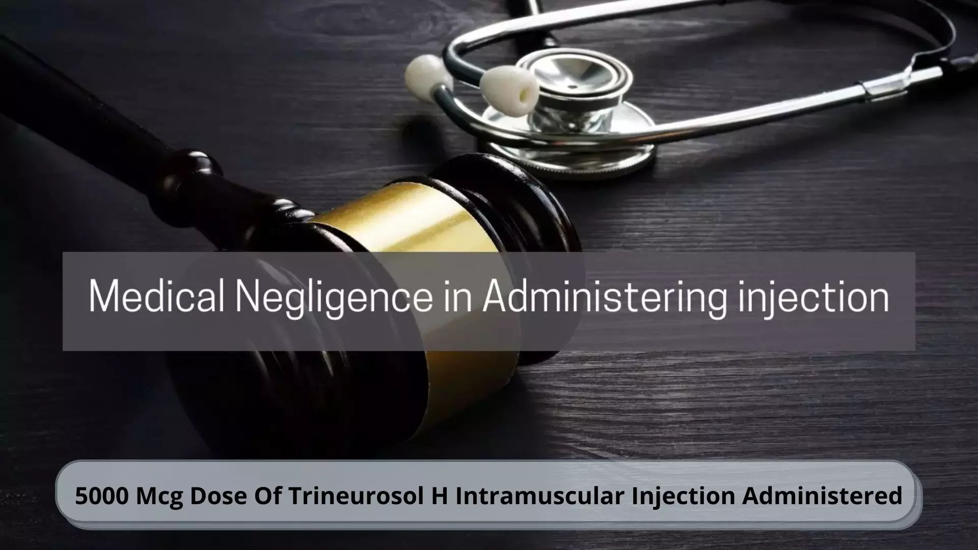 5000 Mcg Dose of Trineurosol H Intramuscular Injection administered