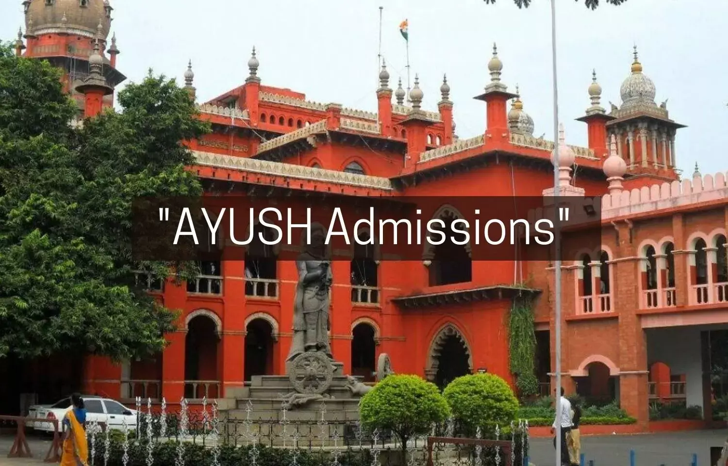 AYUSH institutes can admit students outside sponsorship of Selection Committee: Madras HC