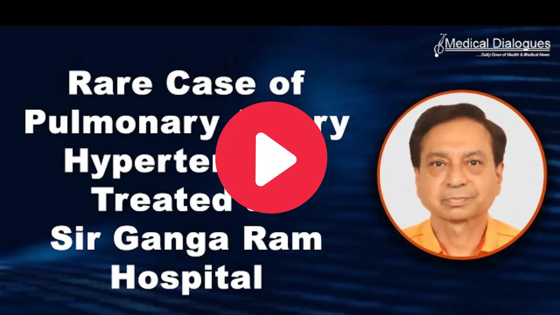 19-year-old female with Pulmonary Artery Hypertension(PAH) successfully saved at Sir Ganga Ram Hospital