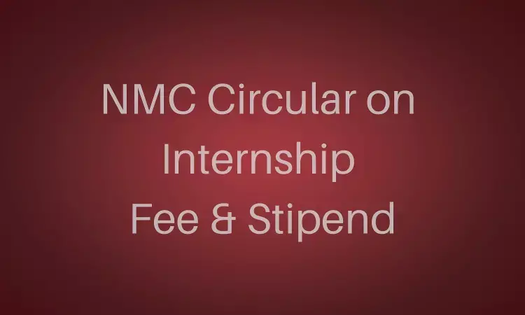 Take Strict Action on Medical Colleges charging MBBS Internship fee, not paying stipend to FMGs: NMC orders State Counterparts