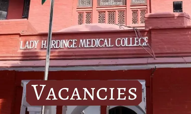 Walk In Interview at Lady Hardinge Medical College Delhi: Announced 139 Vacancies For Senior Resident Post, View All Details Here