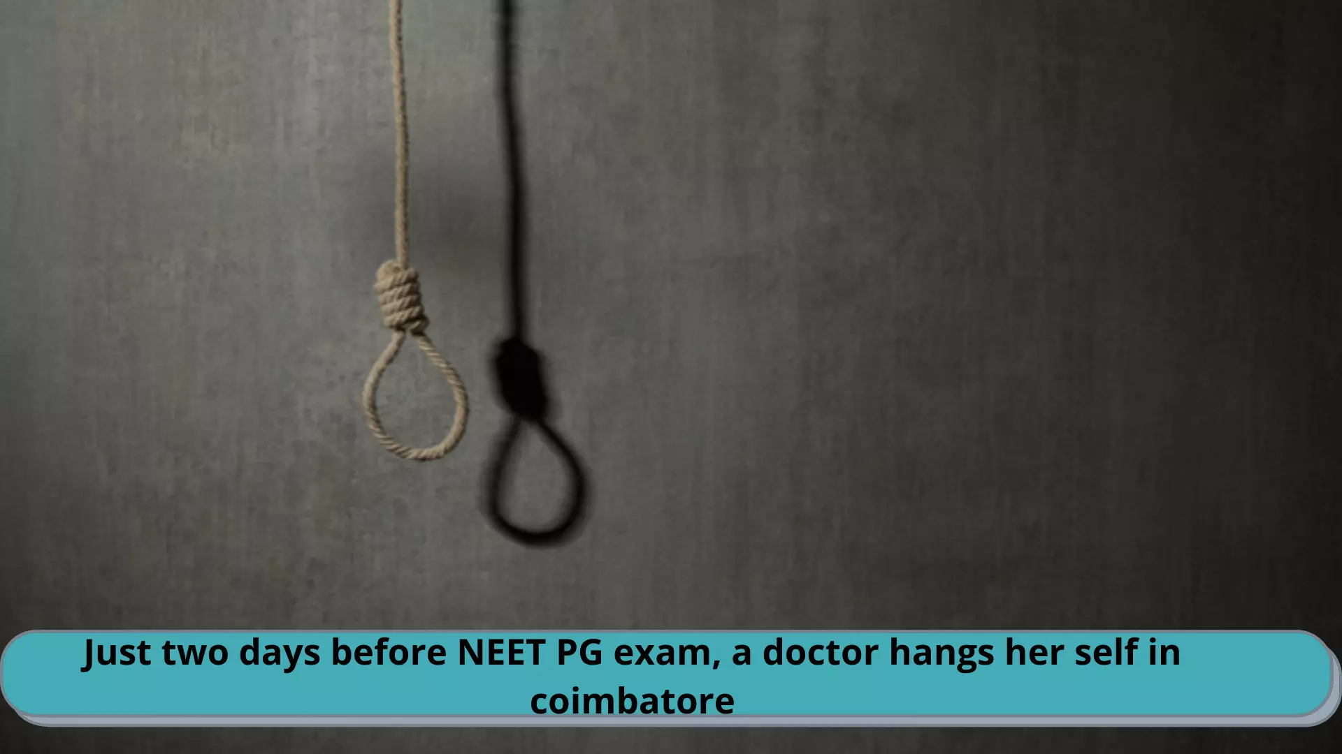 Just two days before NEET PG exam, doctor hangs her self in Coimbatore