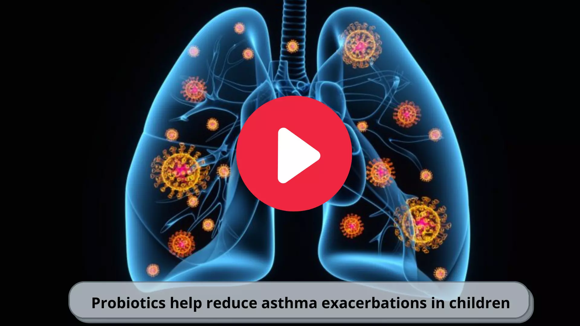 Probiotics effective in reducing asthma exacerbations in children