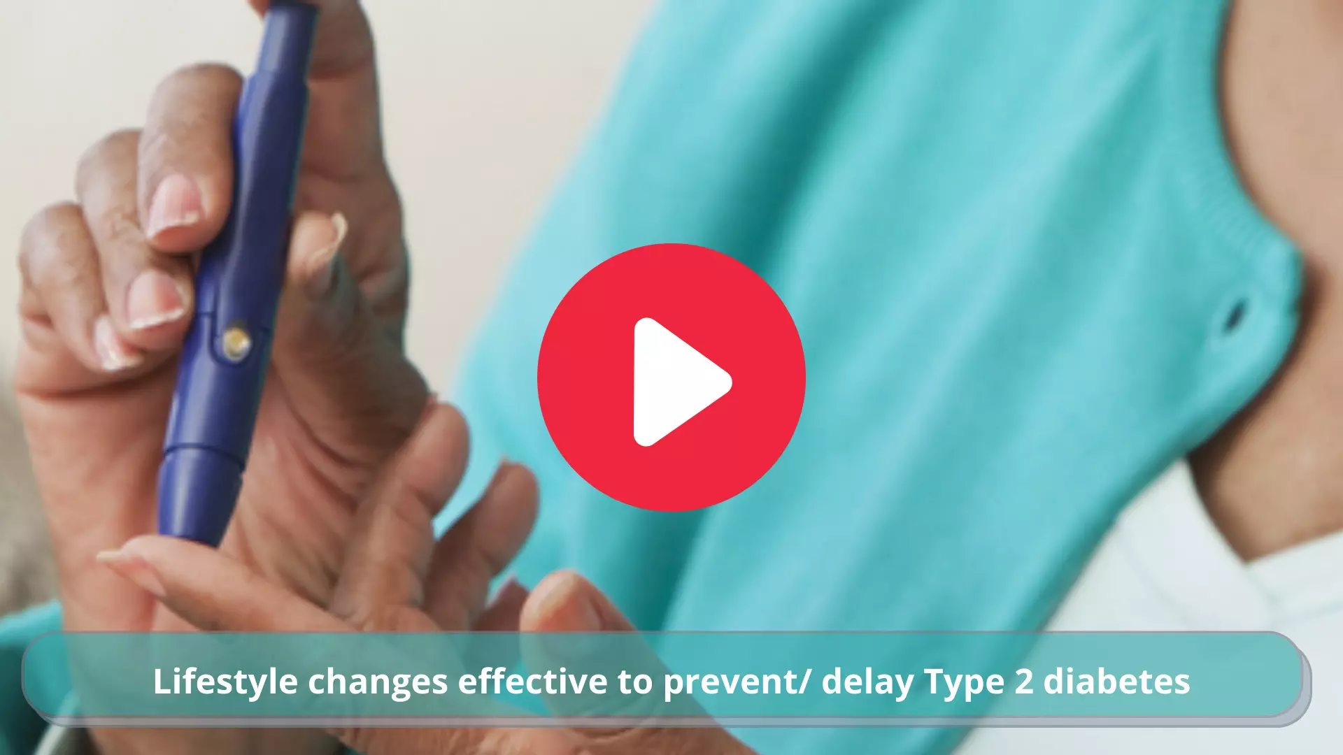 Lifestyle changes effective to prevent/ delay Type 2 diabetes