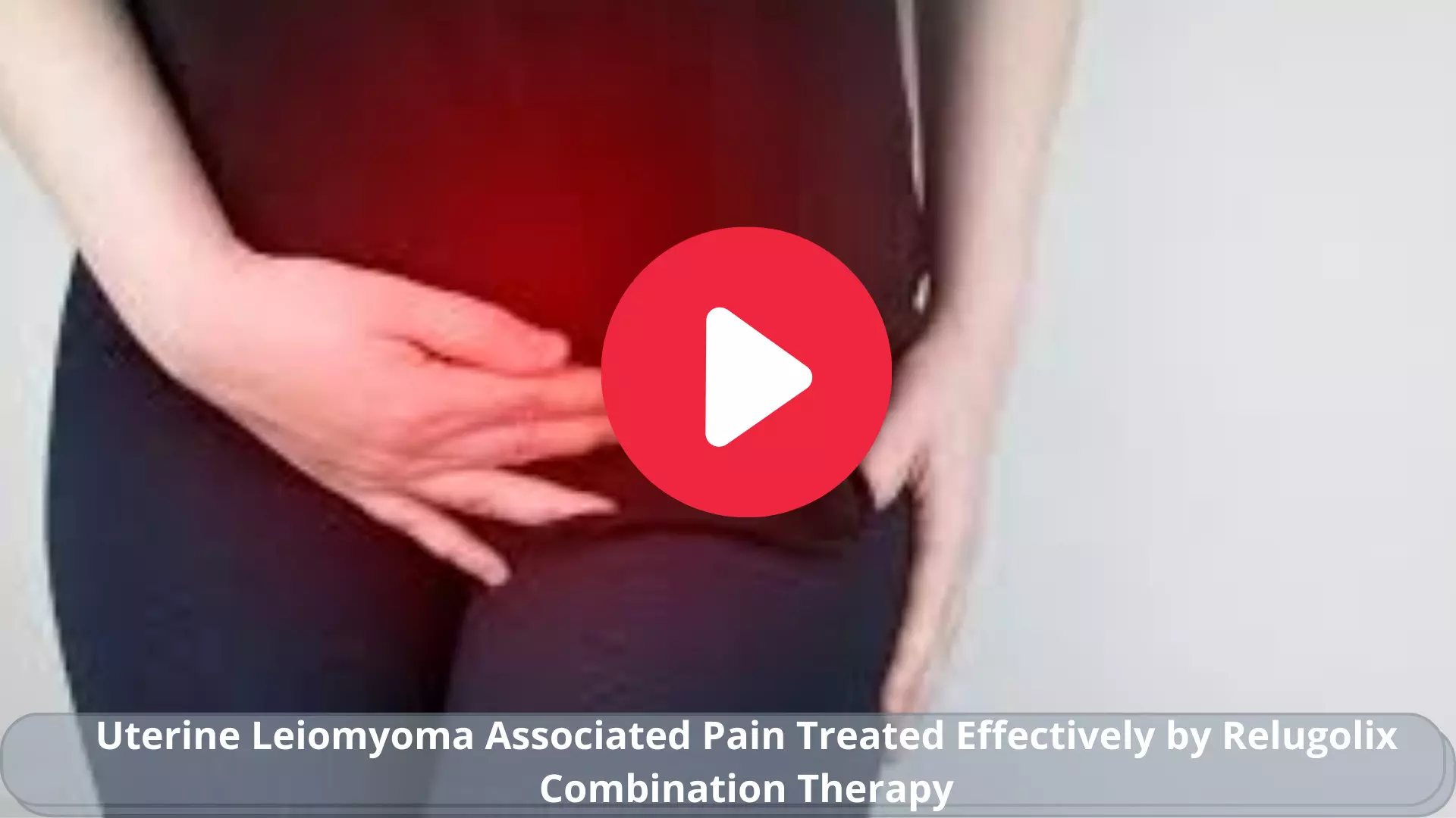 Uterine Leiomyoma Associated Pain Treated Effectively by Relugolix Combination Therapy