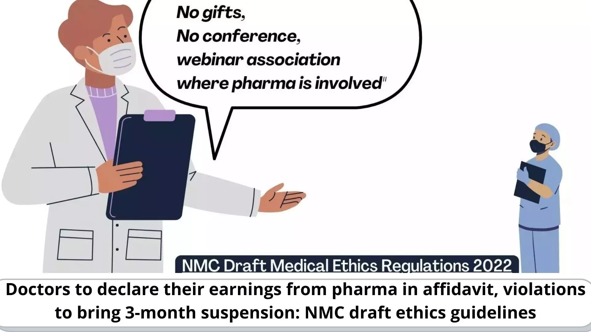 Doctors to declare their earnings from pharma in affidavit, violations to bring 3-month suspension: NMC draft ethics guidelines