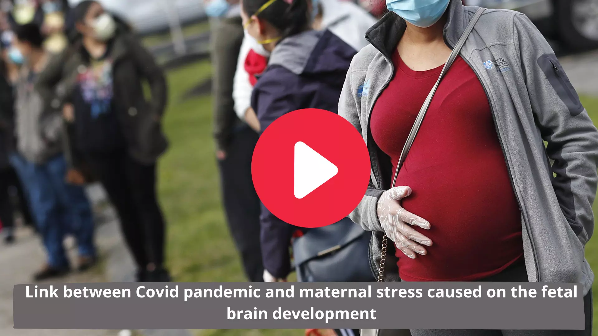 Link between Covid pandemic and maternal stress caused on the fetal brain development
