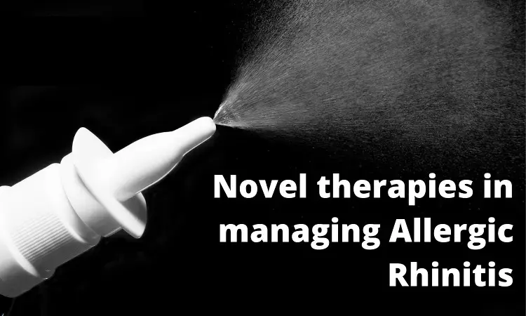 Novel therapies in managing Allergic rhinitis: How far have we come?