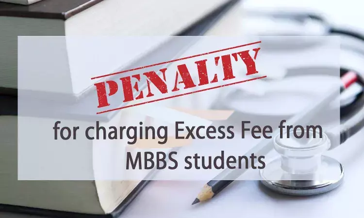 Rs 103.96 crore excess fee charged from MBBS students: Varsity, Medical College told to refund amount, pay Rs 45 lakh penalty