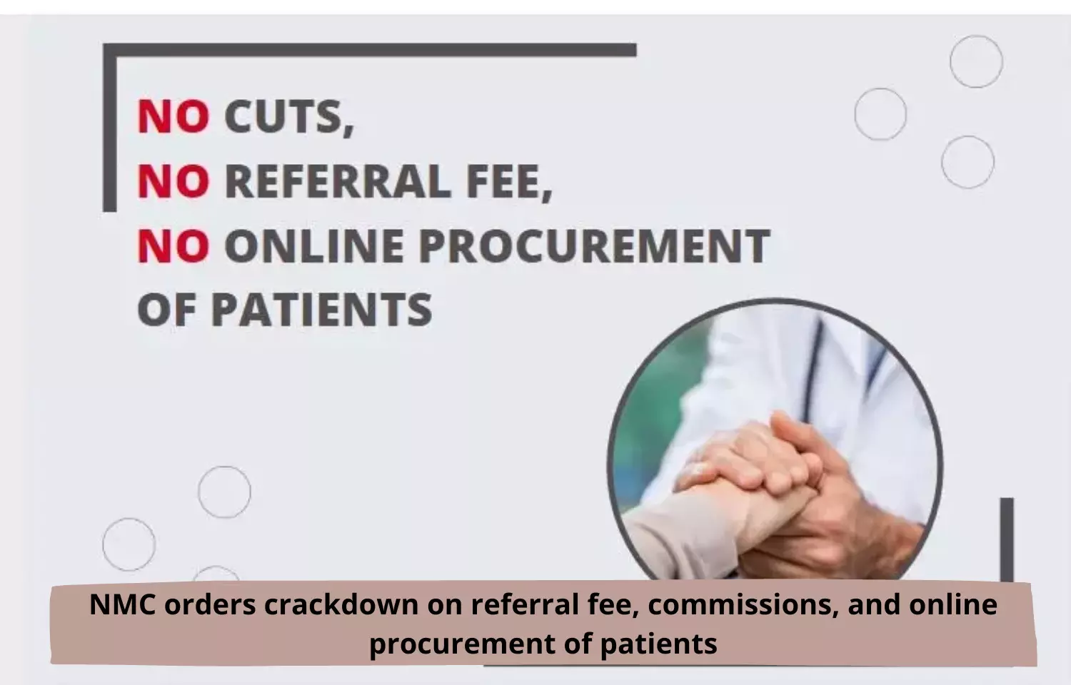 NMC orders crackdown on referral fee, commissions, and online procurement of patients