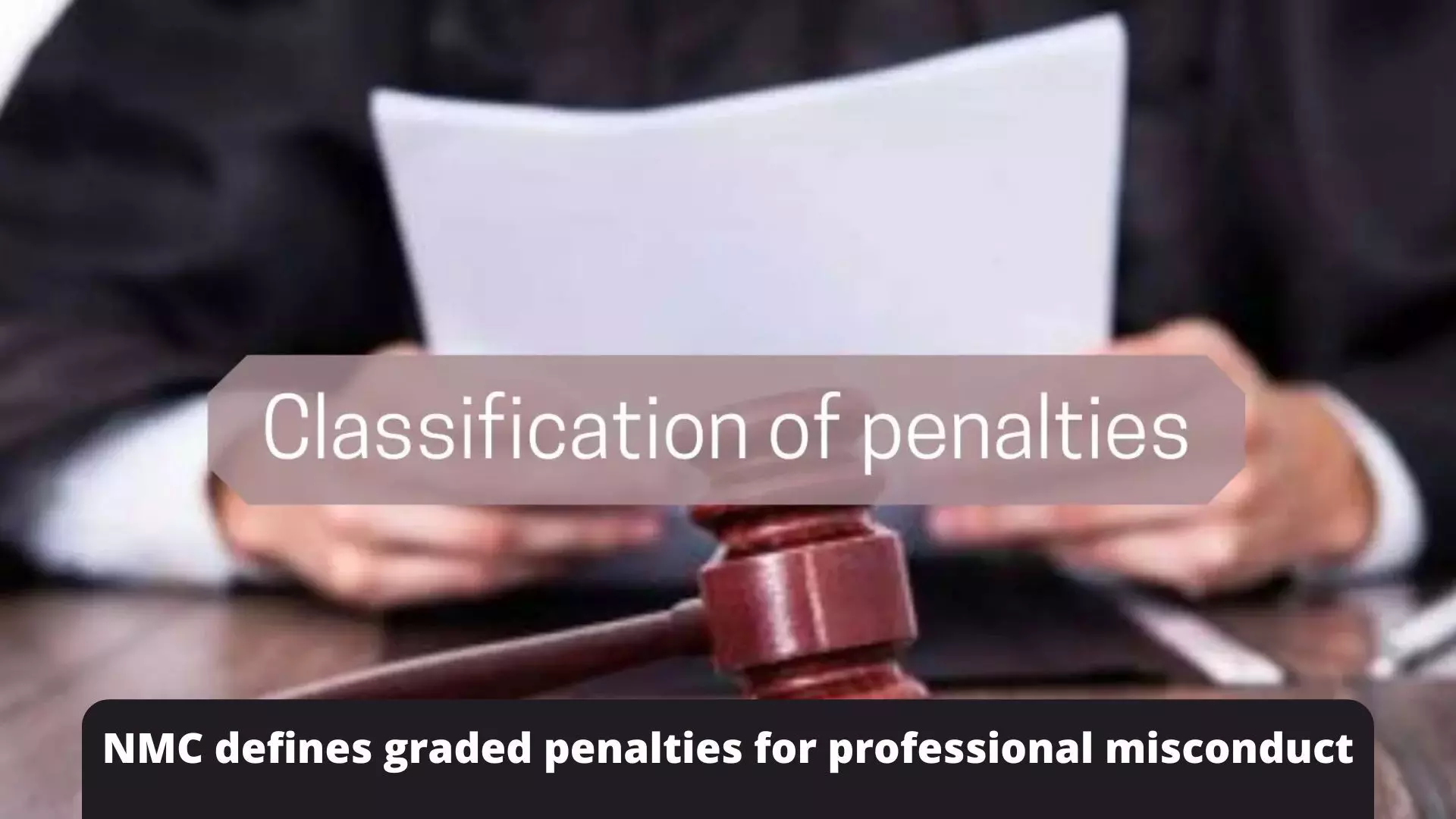 NMC defines graded penalties for professional misconduct