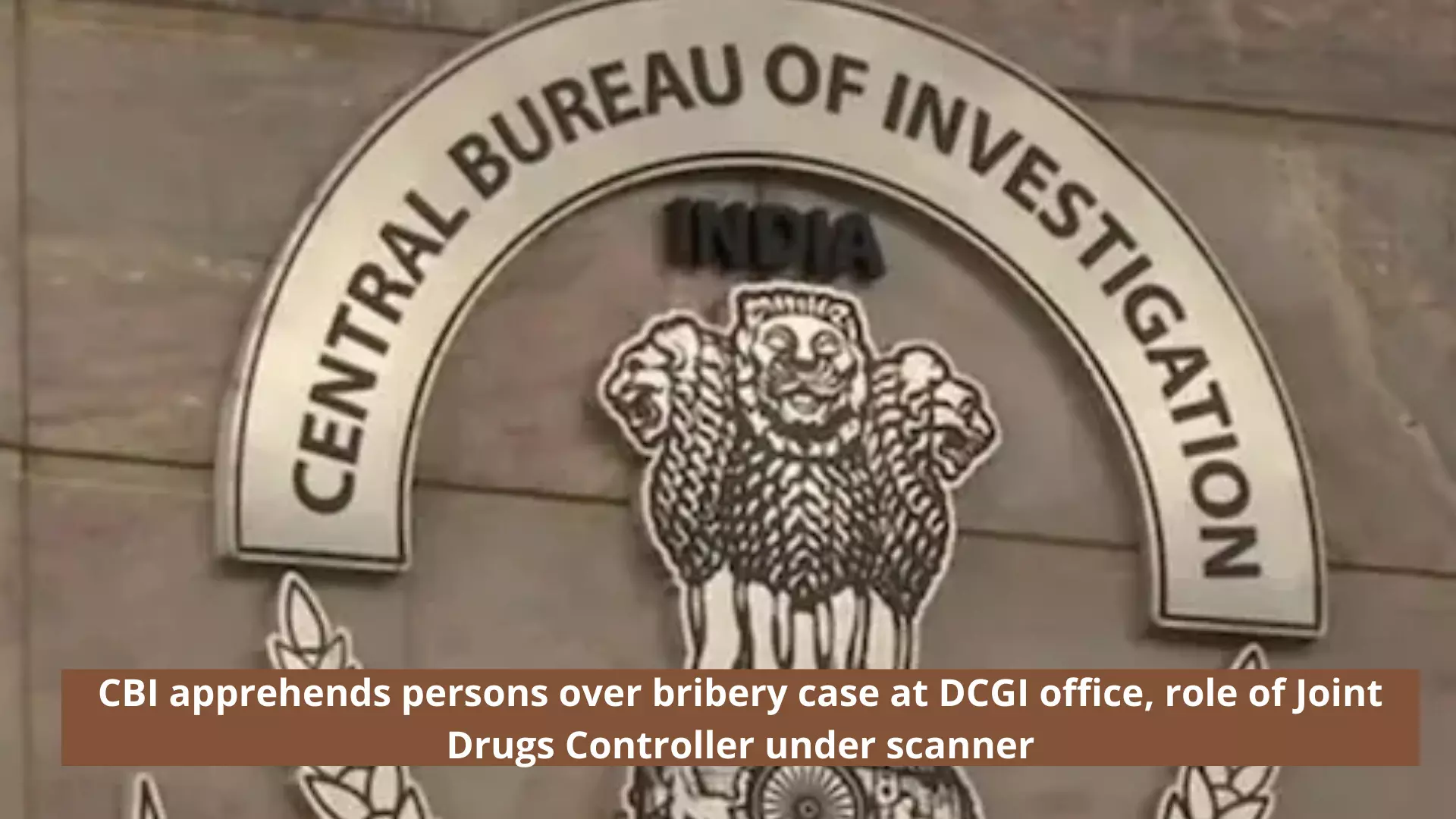 CBI apprehends persons over bribery case at DCGI office, role of Joint Drugs Controller under scanner