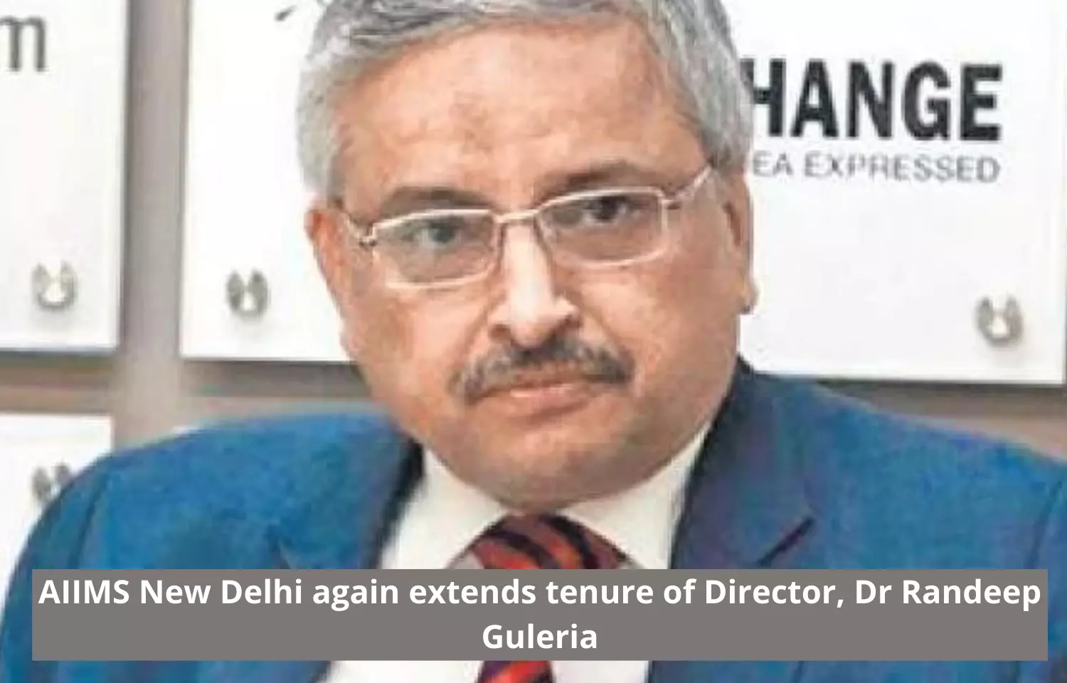 Tenure of AIIMS Director Dr Randeep Guleria extended again