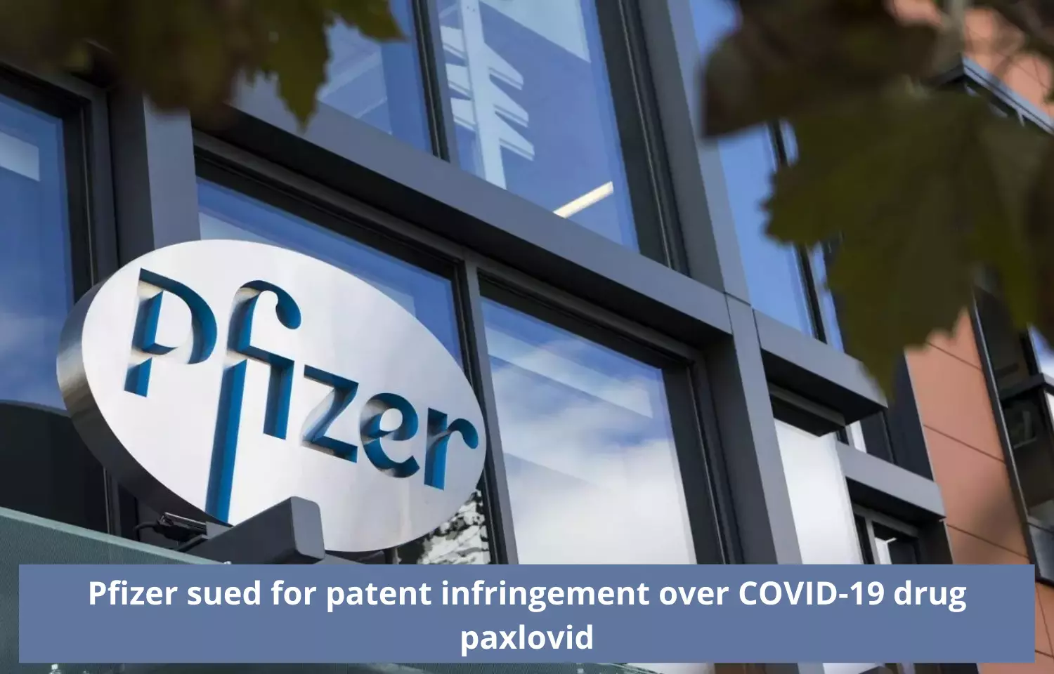Pfizer sued for patent infringement over Paxlovid