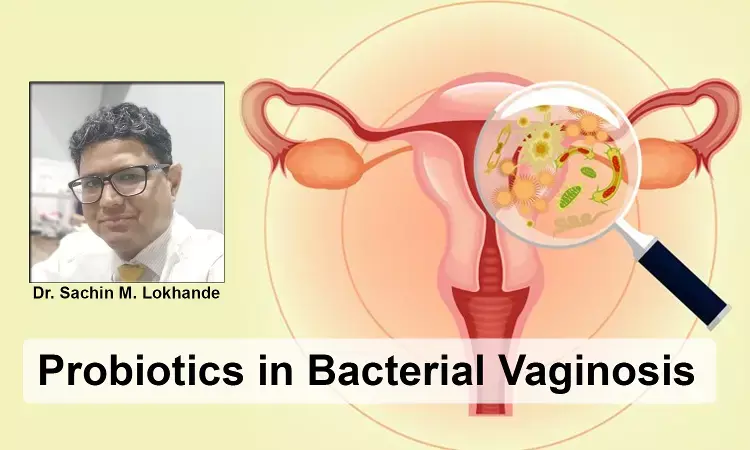 Role of Probiotics in recurrent bacterial vaginosis: A review