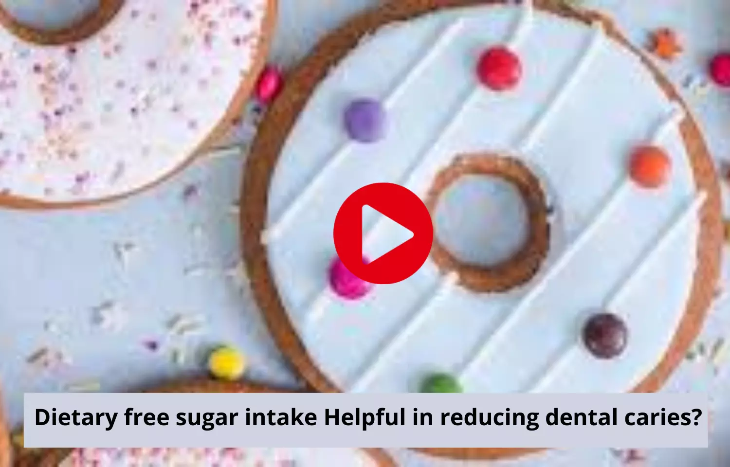 Dietary free sugar intake Helpful in reducing dental caries?