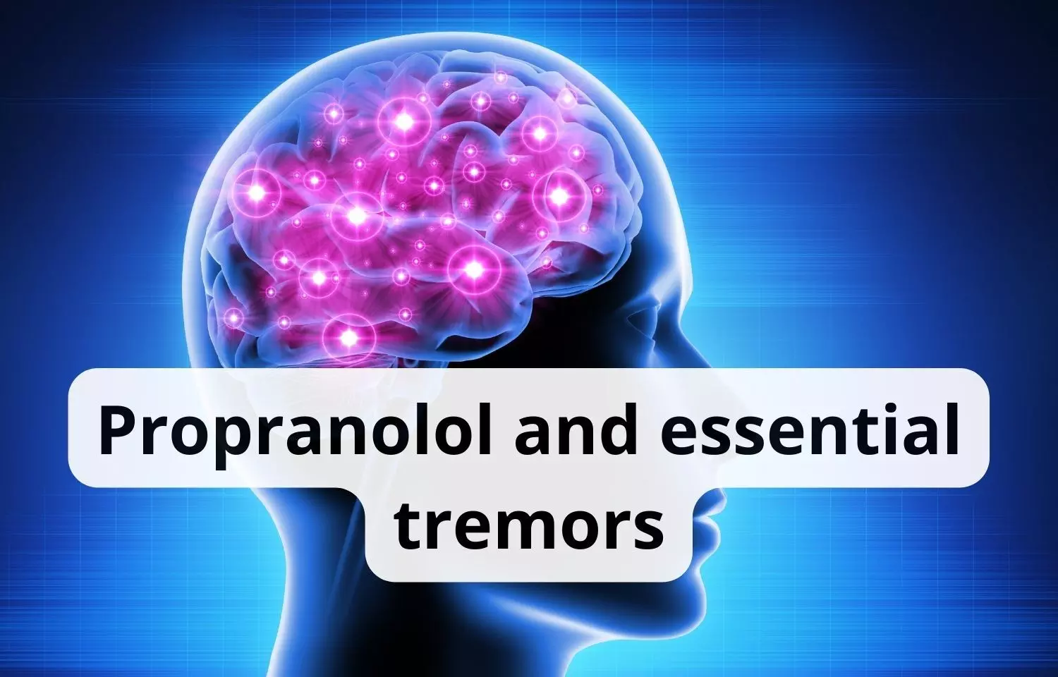 Propranolol and essential tremors: A critical review