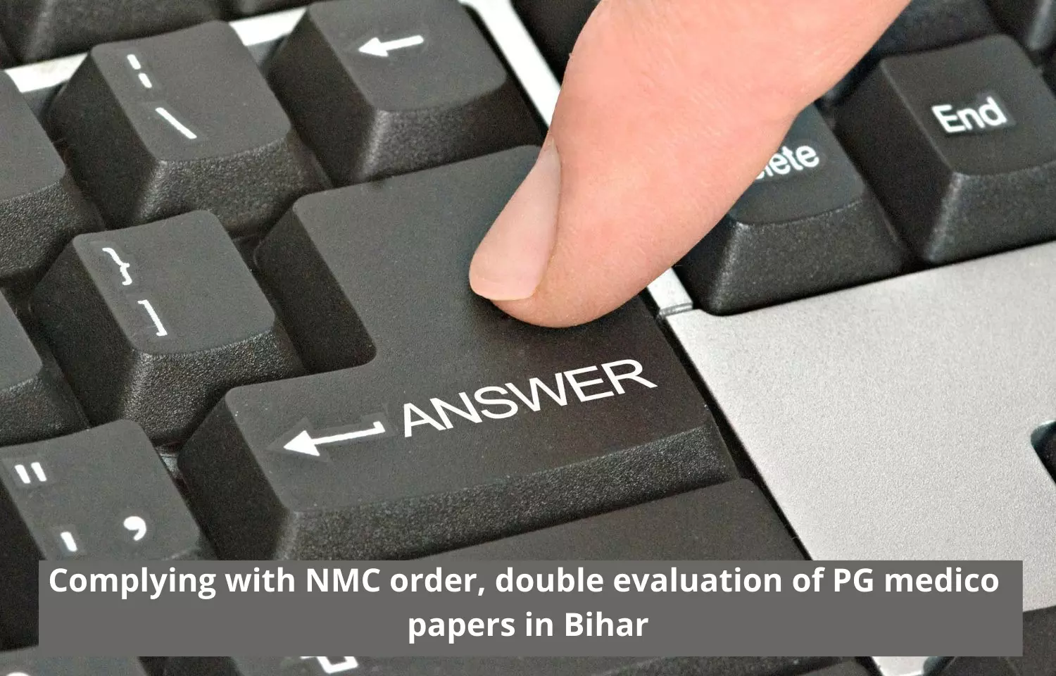 Complying with NMC order, double evaluation of PG medico papers in Bihar