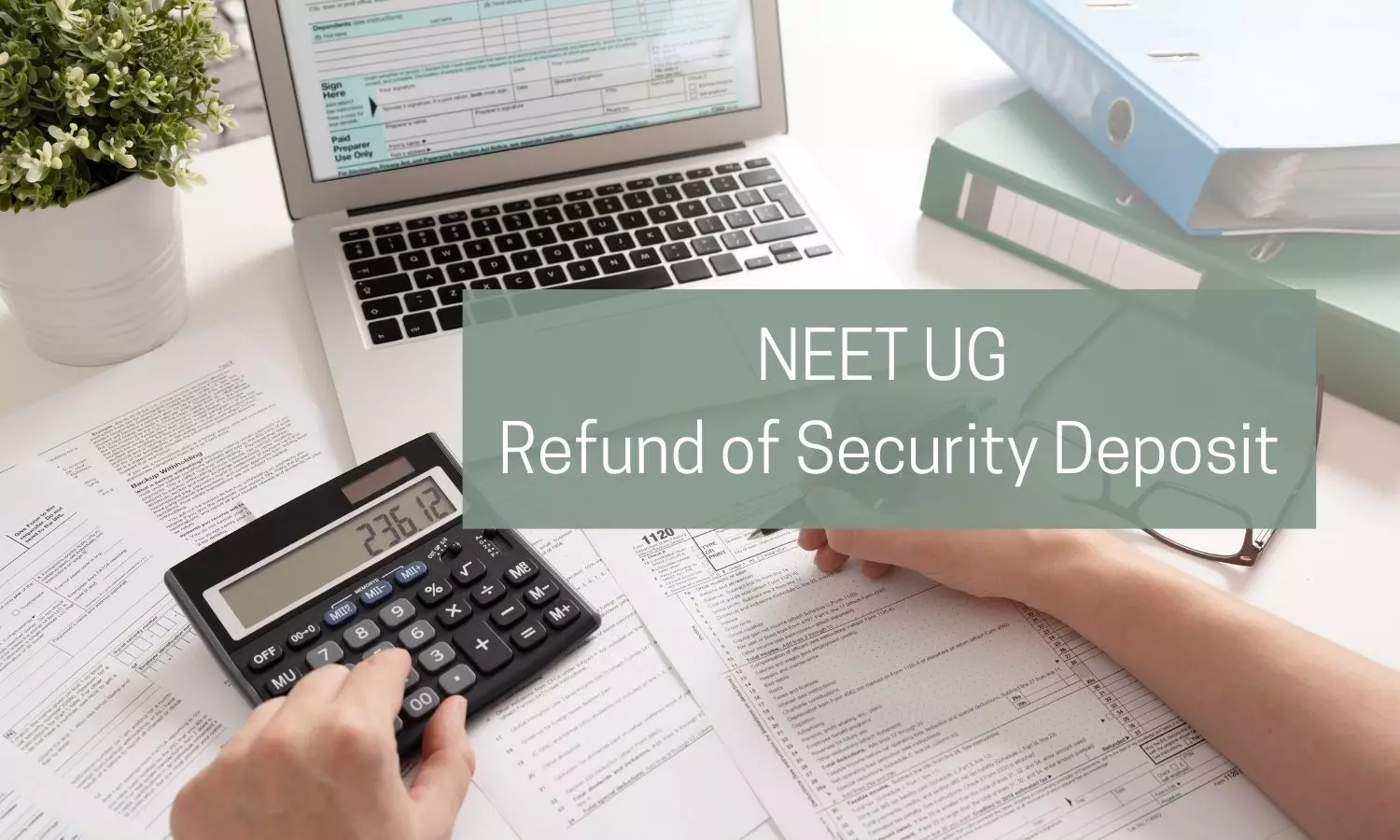MCC issues notice for NEET candidates who complained of partial refund of security deposit