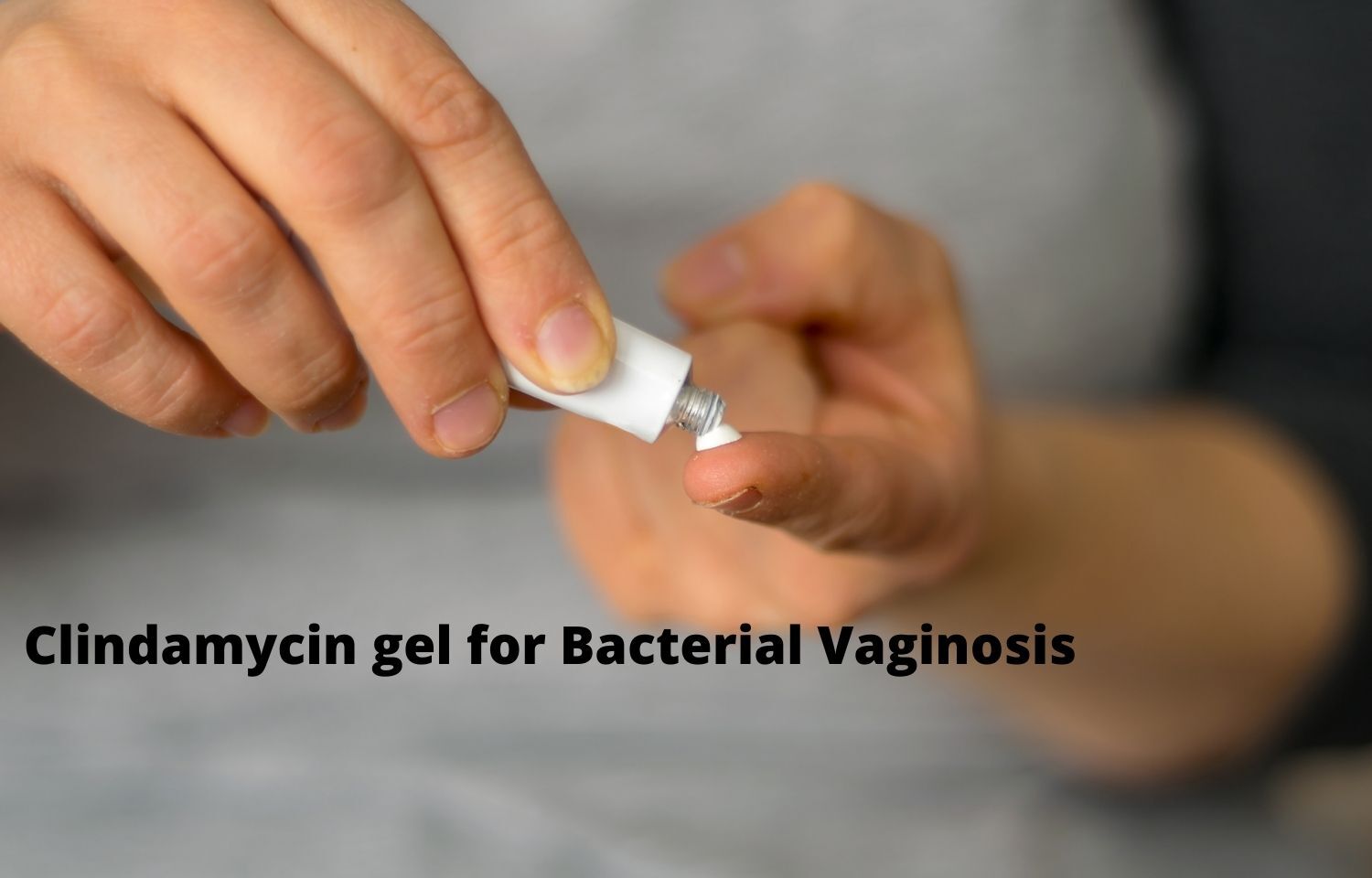 Single Dose Clindamycin Gel Highly Effective Treatment Of Bacterial Vaginosis In Women