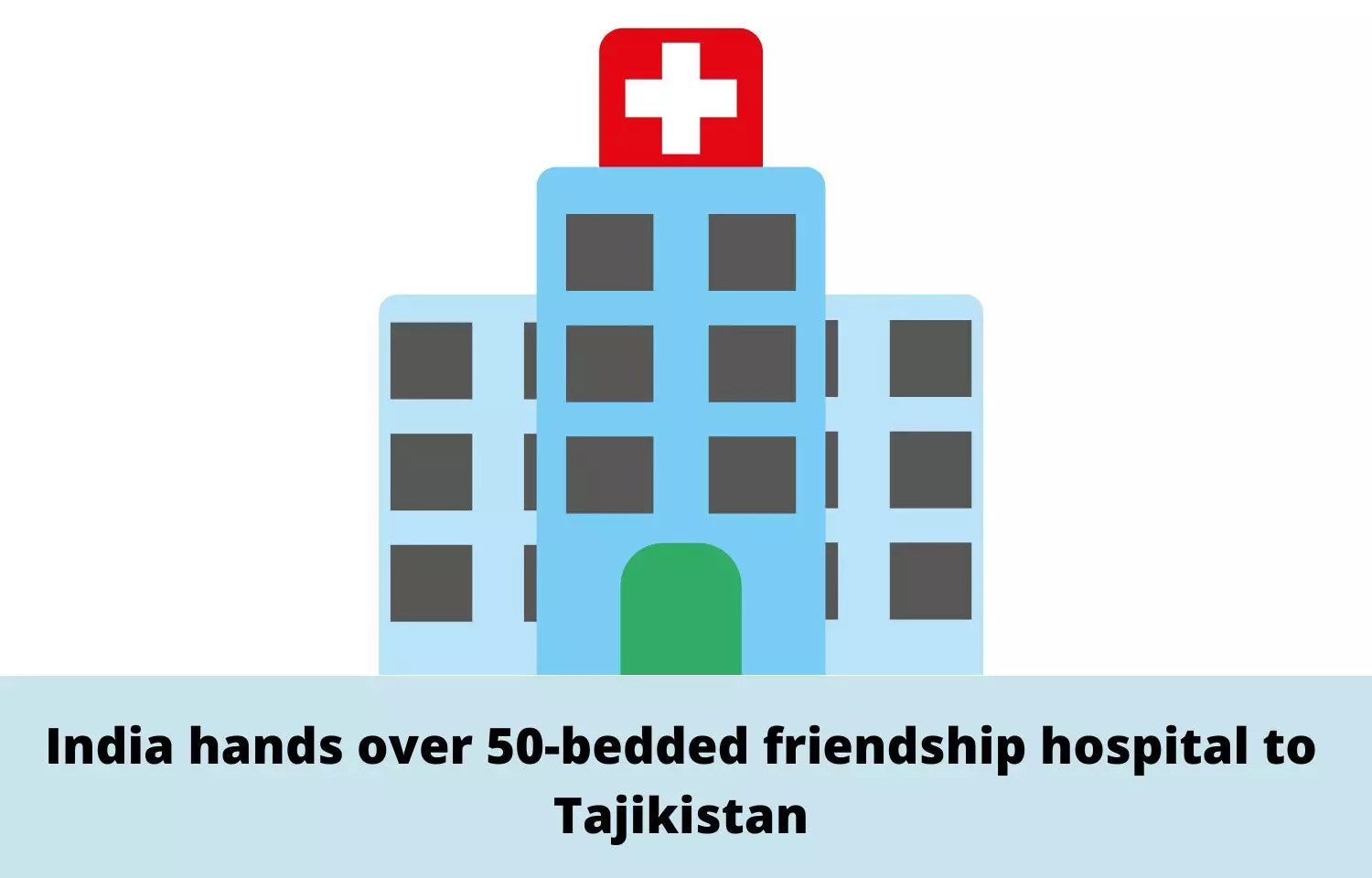 India hands over 50-bedded hospital to Tajikistan