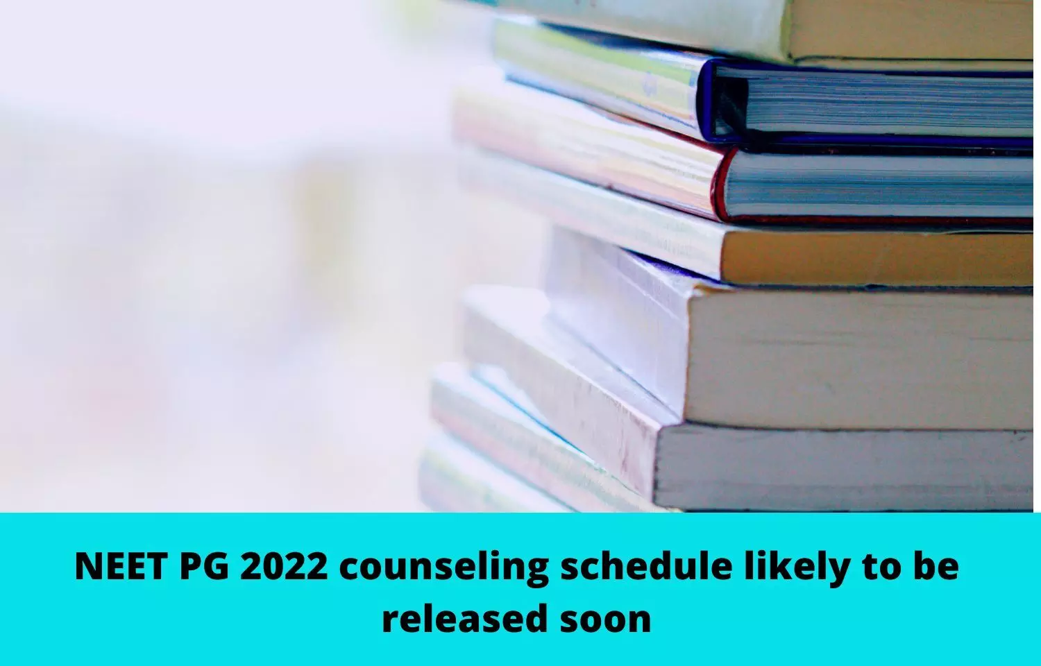NEET PG 2022 counseling schedule likely to be released soon