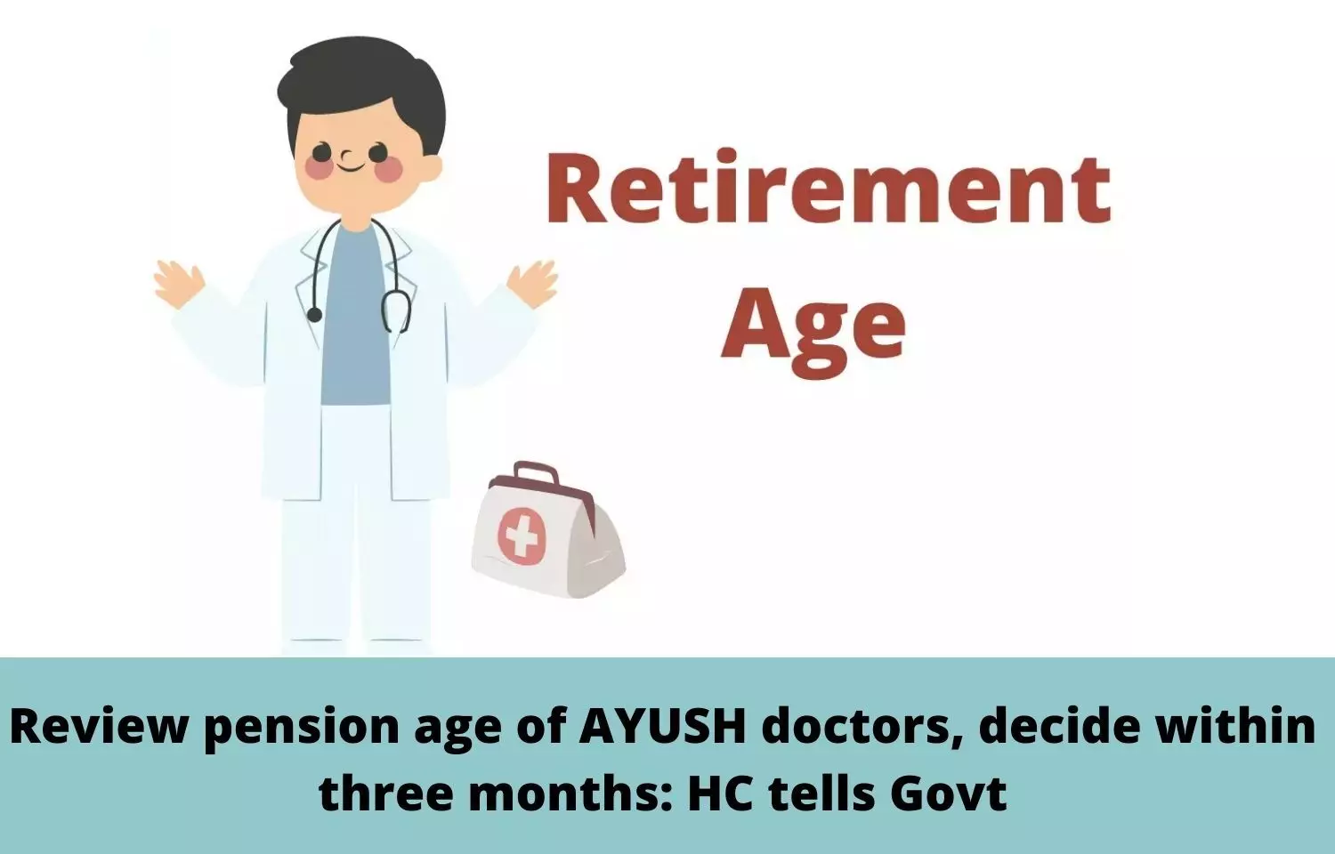 HC directs Govt to review pension age of AYUSH doctors