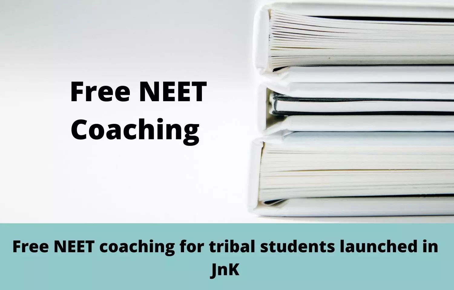 Free NEET coaching for tribal students launched in JnK