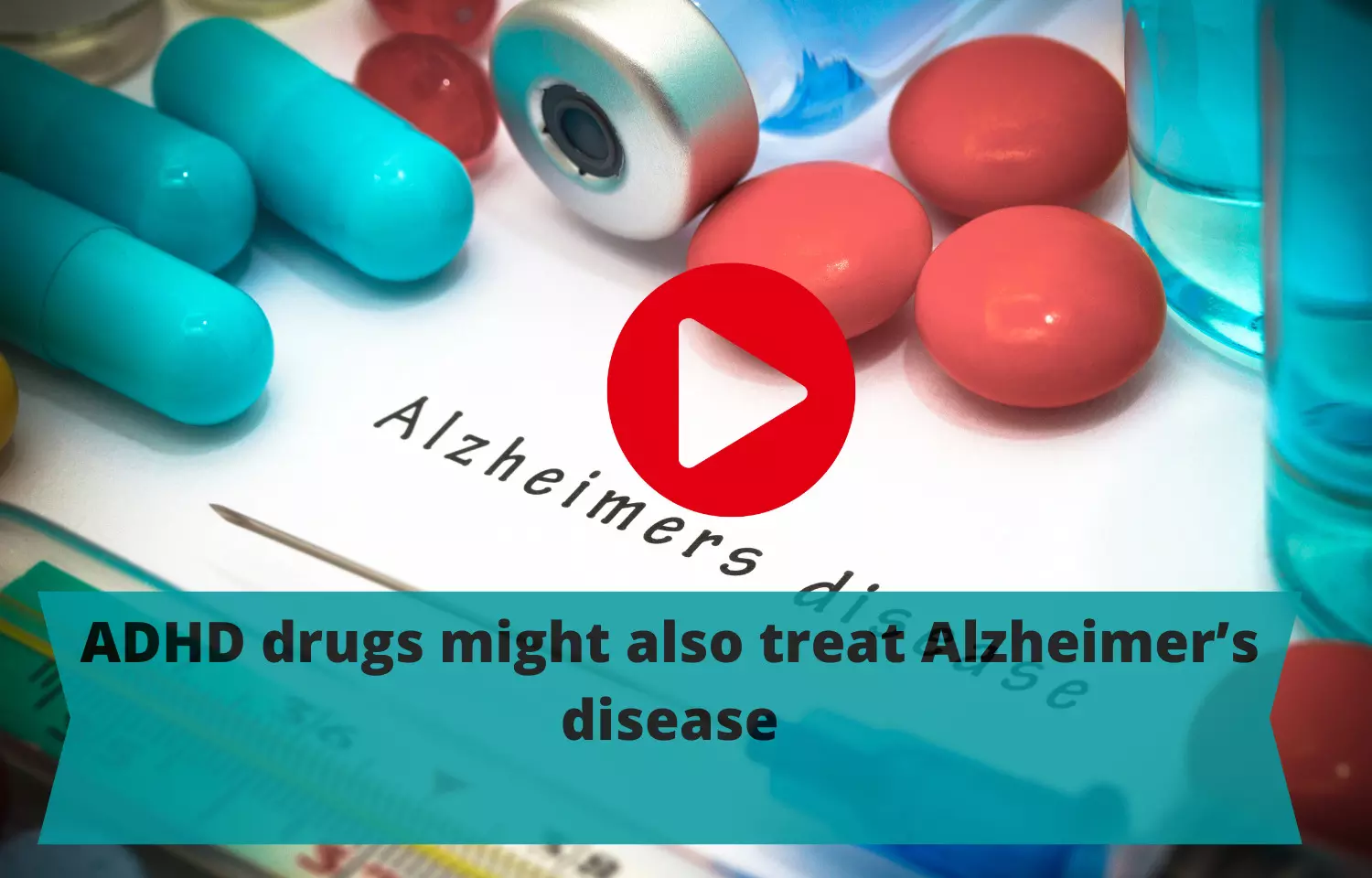 ADHD drugs might also treat Alzheimers disease