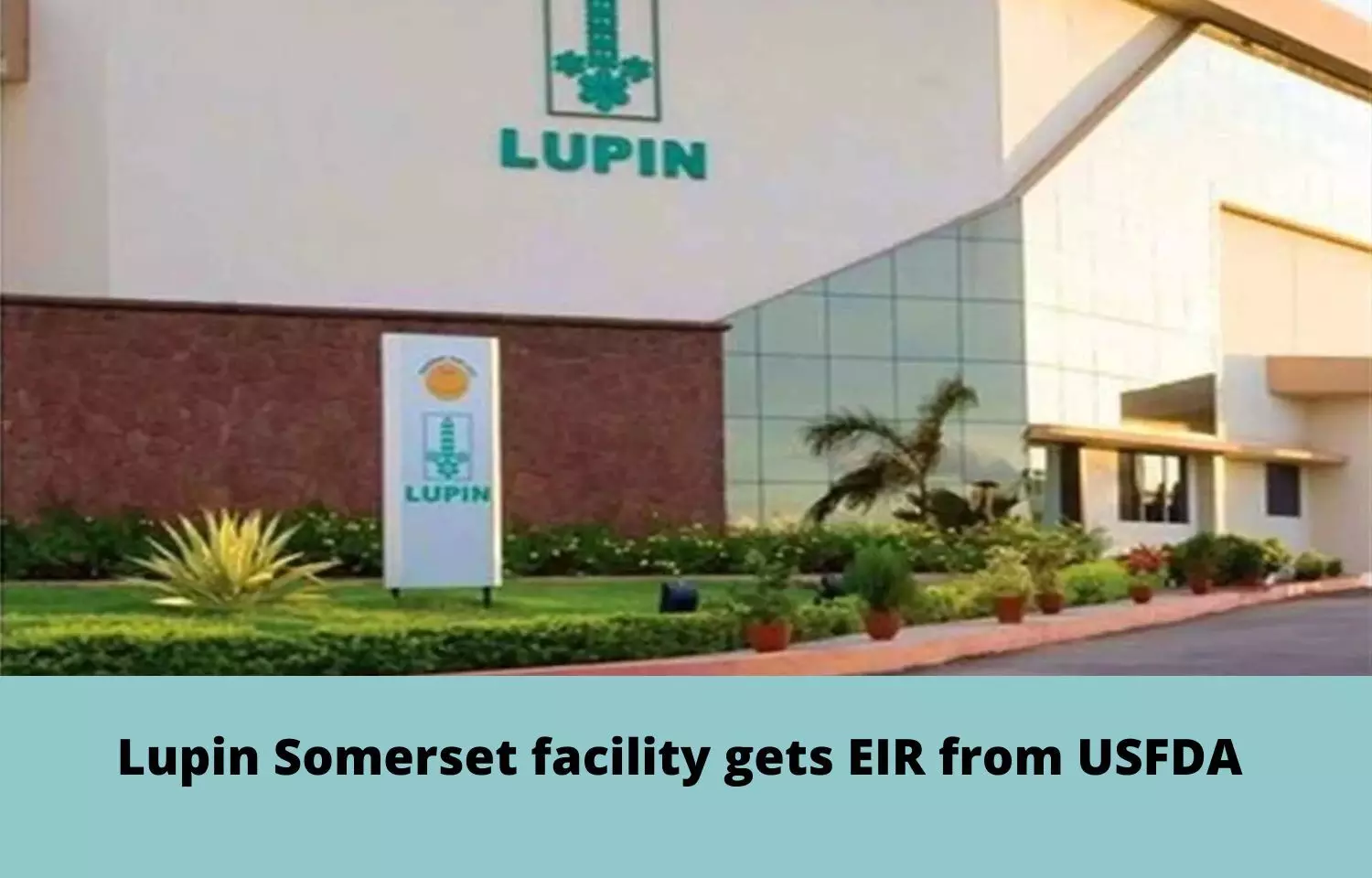 Lupin Somerset facility gets EIR from USFDA