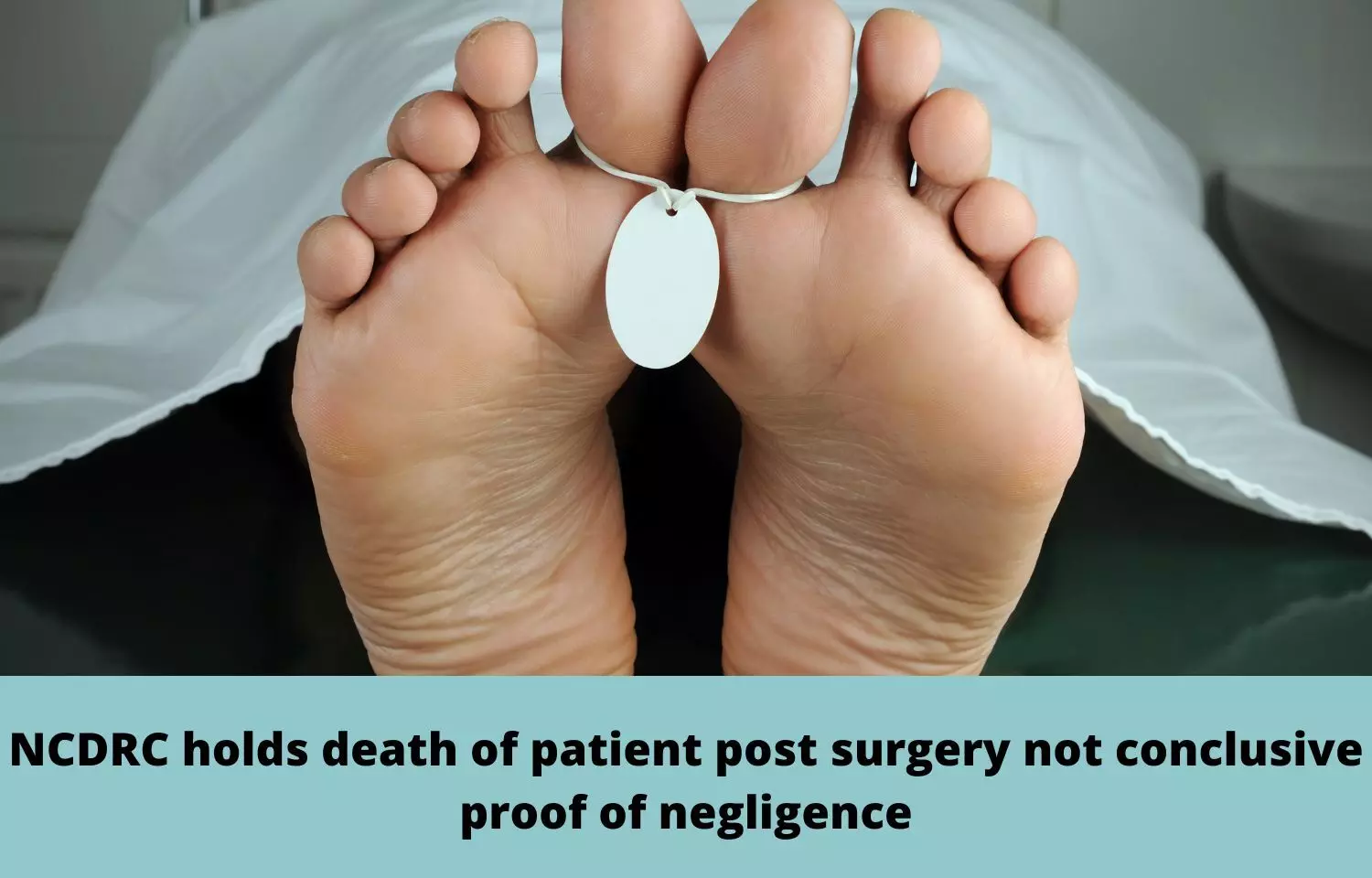 Relief to Anesthetist after 25 years: NCDRC holds death of patient post surgery not conclusive proof of negligence