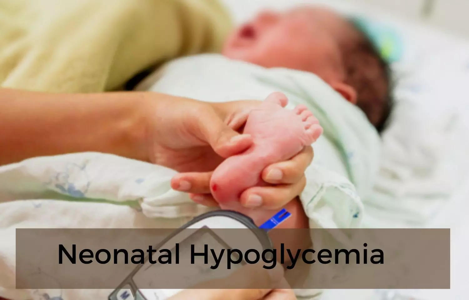 Neonatal Hypoglycemia: Indian Academy of Pediatrics Guidelines